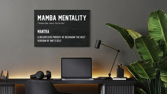 Mamba Mentality Wall Art Above Desk