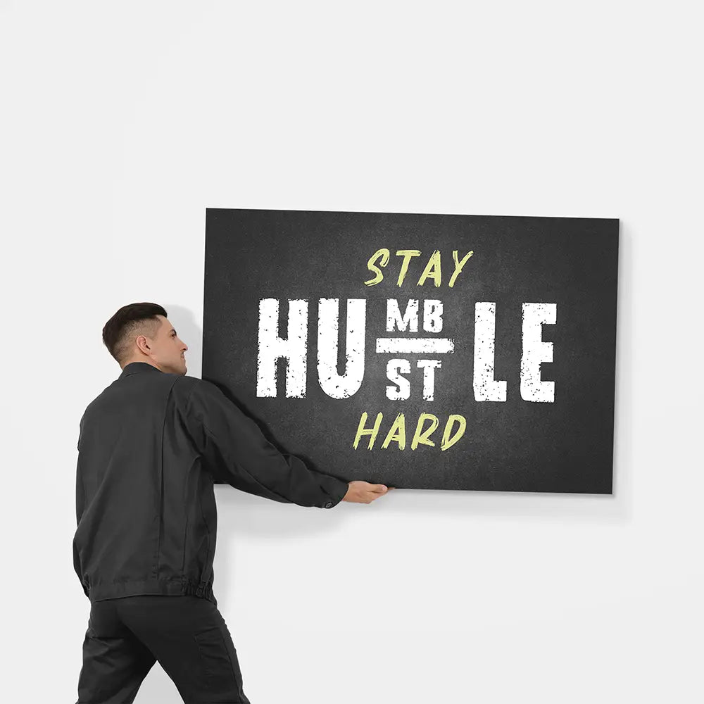 Stay Humble & Hustle Hard